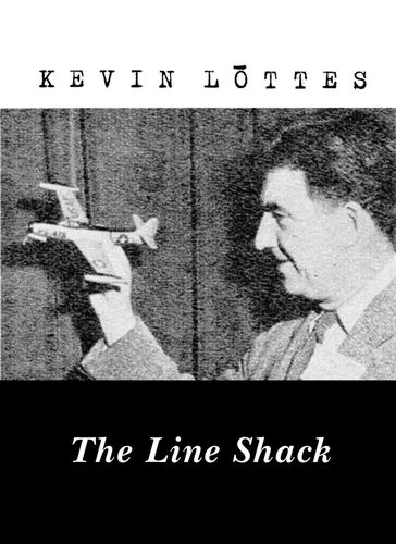 The Line Shack - Kevin Lttes