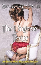 The Lingerie Tester: An Erotic Wife Watching Fantasy