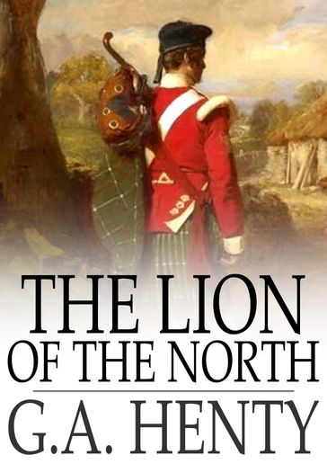 The Lion of the North - G.A. Henty