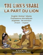 The Lion s Share - English Animal Idioms (French-English)