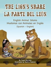The Lion s Share - English Animal Idioms (Spanish-English)