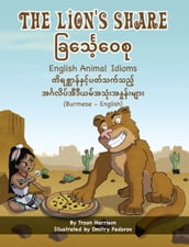 The Lion s Share - English Animal Idioms (Burmese-English)