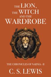 The Lion, the Witch and the Wardrobe