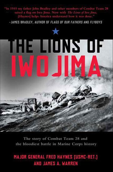 The Lions of Iwo Jima - Fred Haynes - James A. Warren