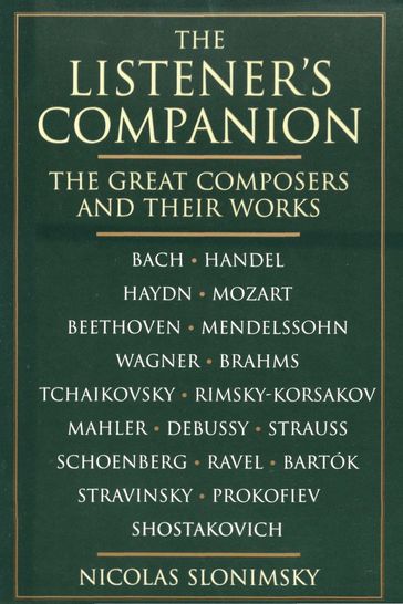 The Listener's Companion: The Great Composers and their Works - Nicolas Slonimsky