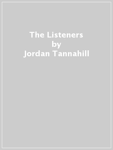 The Listeners - Jordan Tannahill