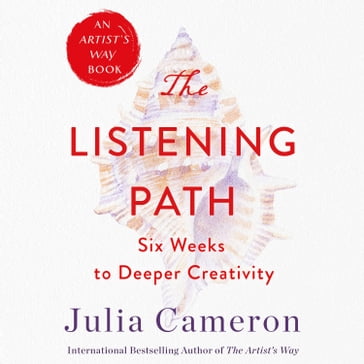 The Listening Path - Julia Cameron