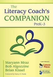 The Literacy Coach s Companion, PreK3