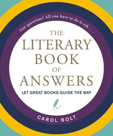 The Literary Book of Answers - Carol Bolt