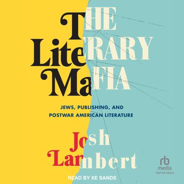 The Literary Mafia - Josh Lambert