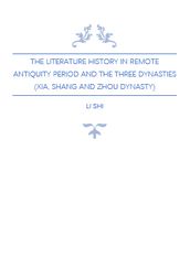 The Literature History in Remote Antiquity Period and The Three Dynasties (Xia, Shang and Zhou Dynasty)