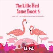 The Little Bird Series Book 5