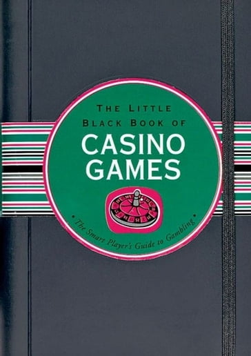 The Little Black Book of Casino Games - John Hartley