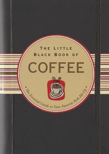 The Little Black Book of Coffee - Karen Berman
