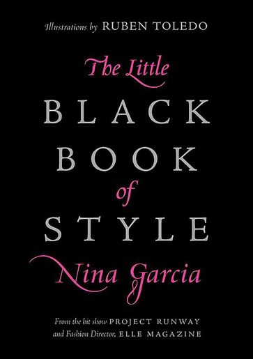 The Little Black Book of Style - Nina Garcia