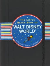 The Little Black Book of Walt Disney World, 2012 Edition