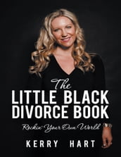 The Little Black Divorce Book: Rockin  Your Own World
