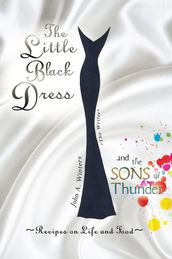 The Little Black Dress and the Sons of Thunder