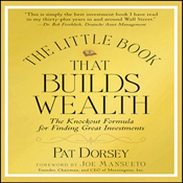 The Little Book That Builds Wealth - Pat Dorsey