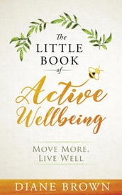 The Little Book of Active Wellbeing
