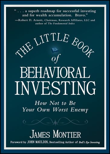 The Little Book of Behavioral Investing - James Montier