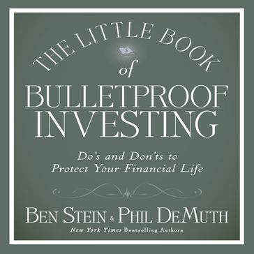 The Little Book of Bulletproof Investing - Phil DeMuth - Ben Stein