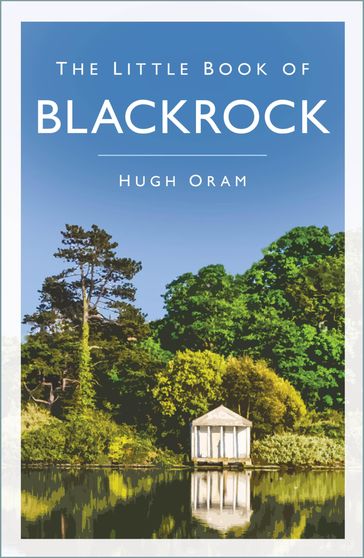 The Little Book of Blackrock - Hugh Oram