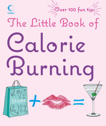 The Little Book of Calorie Burning - Collins