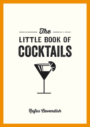 The Little Book of Cocktails - Rufus Cavendish