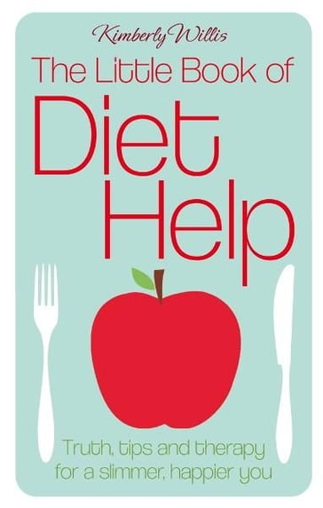 The Little Book of Diet Help - Kimberly Willis