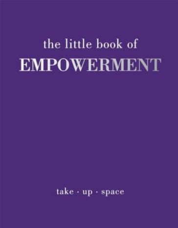 The Little Book of Empowerment - Joanna Gray