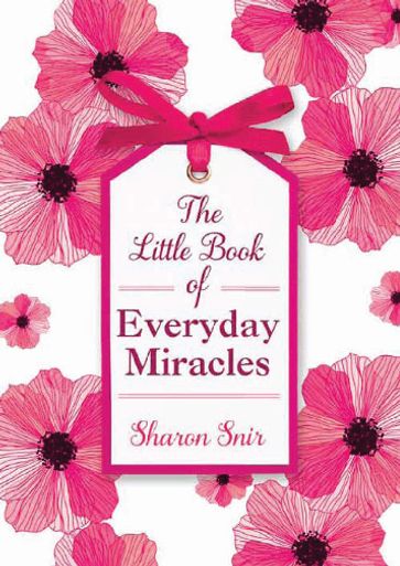 The Little Book of Everyday Miracles - Sharon Snir