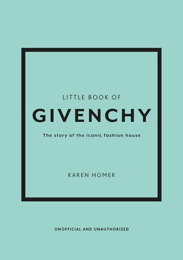 The Little Book of Givenchy - Karen Homer