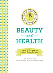 The Little Book of Home Remedies, Beauty and Health
