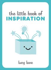 The Little Book of Inspiration