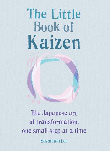 The Little Book of Kaizen - Suzannah Lee