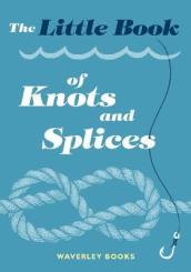 The Little Book of Knots and Splices