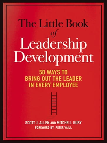 The Little Book of Leadership Development - Mitchell Kusy - Stephanie Allen