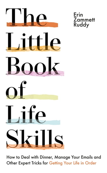 The Little Book of Life Skills - Erin Zammett Ruddy