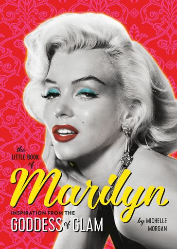 The Little Book of Marilyn - Michelle Morgan