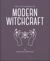 The Little Book of Modern Witchcraft