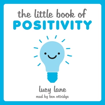The Little Book of Positivity - Lucy Lane