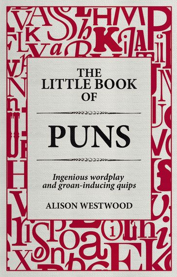 The Little Book of Puns - Alison Westwood