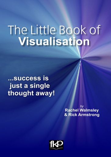 The Little Book of Visualisation - Rachel Walmsley - Rick Armstrong