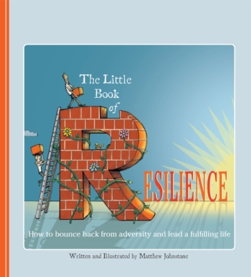The Little Book of Resilience - Matthew Johnstone