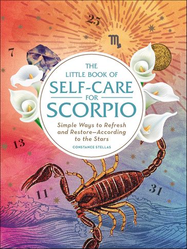 The Little Book of Self-Care for Scorpio - Constance Stellas