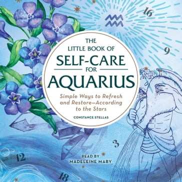 The Little Book of Self-Care for Aquarius - Constance Stellas