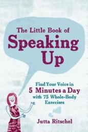 The Little Book of Speaking up