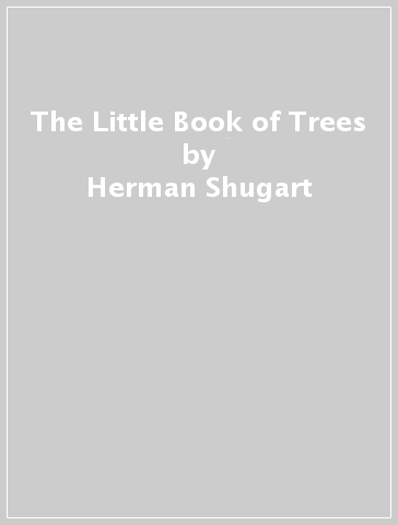 The Little Book of Trees - Herman Shugart - Peter White