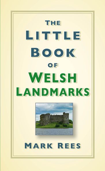 The Little Book of Welsh Landmarks - Mark Rees